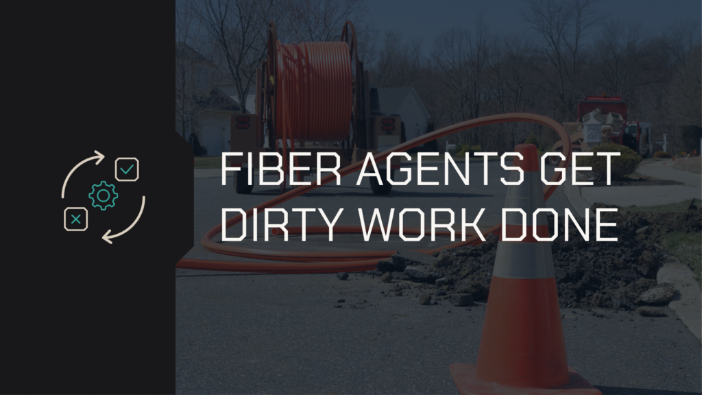 Fiber agent get dirty work done