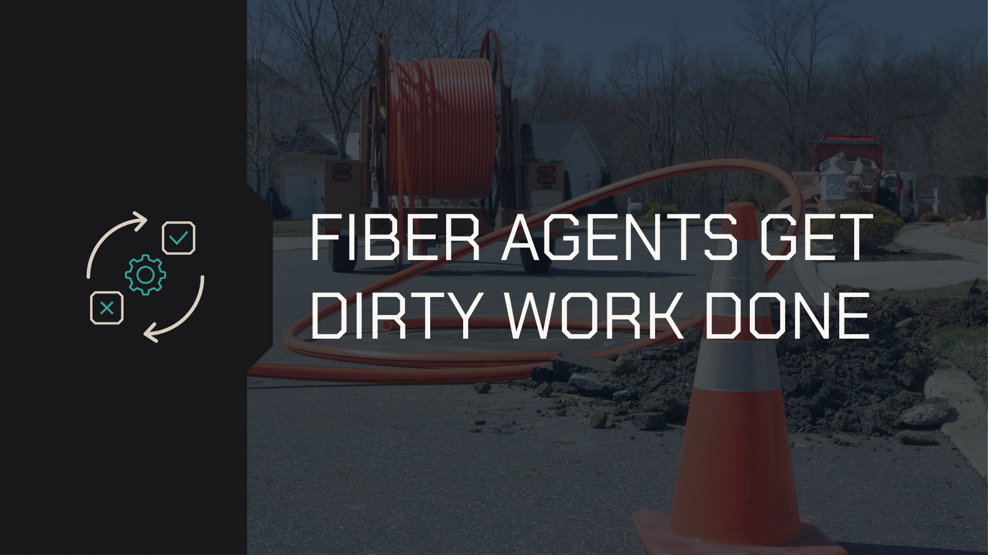Fiber agent get dirty work done